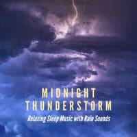 Midnight Thunderstorm - Relaxing Sleep Music with Rain Sounds