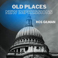 Old Places, New Impressions