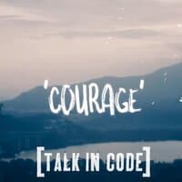 Courage