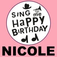 Happy Birthday Nicole, Vol. 1