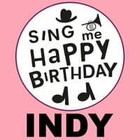 Happy Birthday Indy, Vol. 1