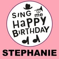 Happy Birthday Stephanie, Vol. 1