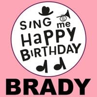 Happy Birthday Brady, Vol. 1