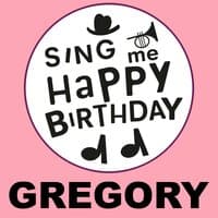 Happy Birthday Gregory, Vol. 1