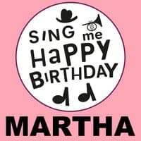 Happy Birthday Martha, Vol. 1