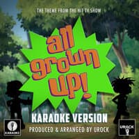 All Grown Up! Main Theme (From "All Grown Up!")