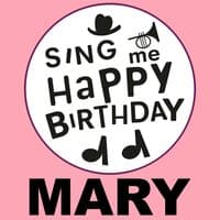 Happy Birthday Mary, Vol. 1