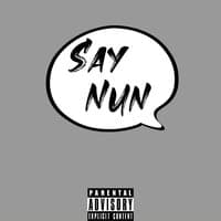 Say Nun