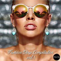 Fashion Deep Compilation, Vol. 1