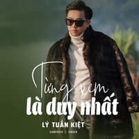 Từng Xem Là Duy Nhất