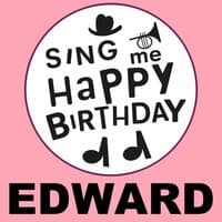 Happy Birthday Edward, Vol. 1