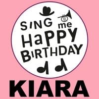 Happy Birthday Kiara, Vol. 1