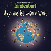 Hey, das ist unsere Welt