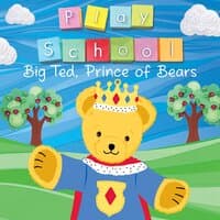 Big Ted, Prince of Bears