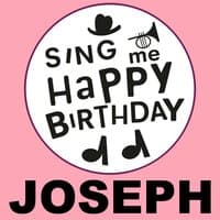 Happy Birthday Joseph, Vol. 1