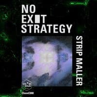 No Exit Strategy