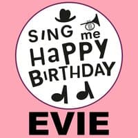 Happy Birthday Evie, Vol. 1