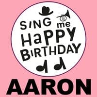 Happy Birthday Aaron, Vol. 1