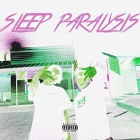 Sleep Paralysis (24 Hours)