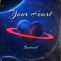 Your Heart