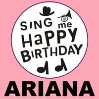 Happy Birthday Ariana, Vol. 1