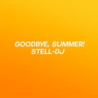 Goodbye, Summer!