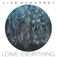 Leave Everything