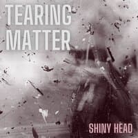 Tearing Matter