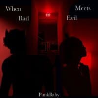 When Bad Meets Evil