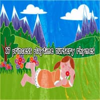 17 Princess Playtime Nursery Rhymes