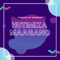 Hutimiza Maagano