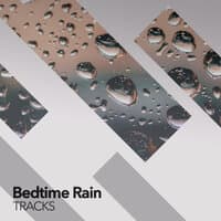 Bedtime Rain Tracks