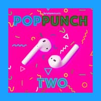 Pop Punch 2