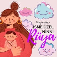 Rüya İsmine Özel Ninni