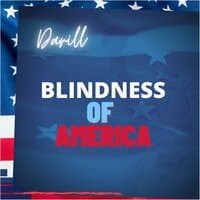 Blindness of America