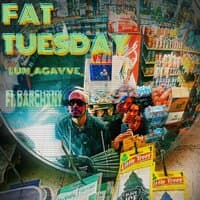 FAT TUESDAY