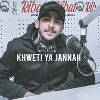 Khweti Ya Jannah