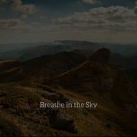 Breathe in the Sky