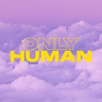 Only Human