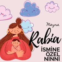 Rabia Ismine Özel Ninni