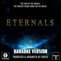 The End Of The World (Trailer Theme From "Eternals")