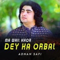 Ma Wail Khor Dey Ka Orbal