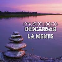 Música para descansar la mente