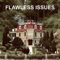 Flawless Issues