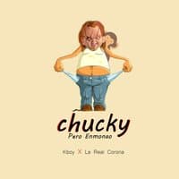 Chucky Pero Enmonao