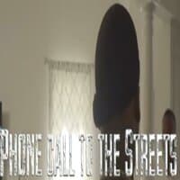 Phone Call to the Streets