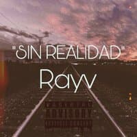 Sin realidad - Rayv °F