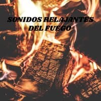 Sonidos relajantes del fuego