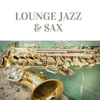 Lounge Jazz & Sax - Midnight Relaxation