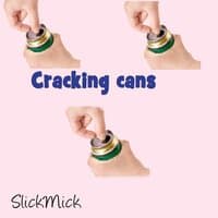 Cracking Cans